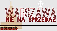 Priorytetem dla wadz Warszawy jest zysk. Pod dyktando deweloperw i prywatnych inwestorw miasto jest prywatyzowane. Koszty tych projektw ponosz mieszkacy. Warszawa w zastraszajcym tempie traci przestrzenie publiczne, tysice ludzi pozbawianych jest prawa do mieszkania, ycia i wsptworzenia miasta. Sprzeciwiamy si planom dalszej prywatyzacji, likwidacjom stowek szkolnych, zabudowom przestrzeni publicznych, eksmisjom na bruk. 
